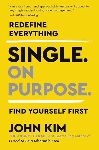 Single On Purpose by John Kim
